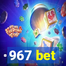 967 bet